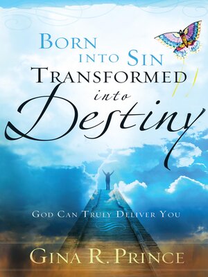 cover image of Born Into Sin, Transformed Into Destiny